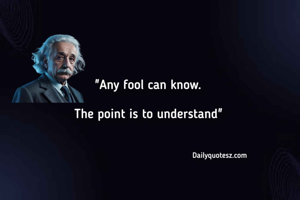 Albert Einstein quotes about life 
