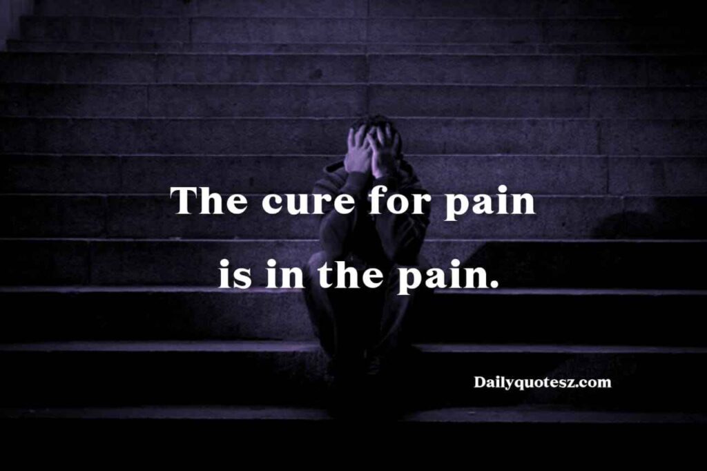 Deep Quotes About Pain