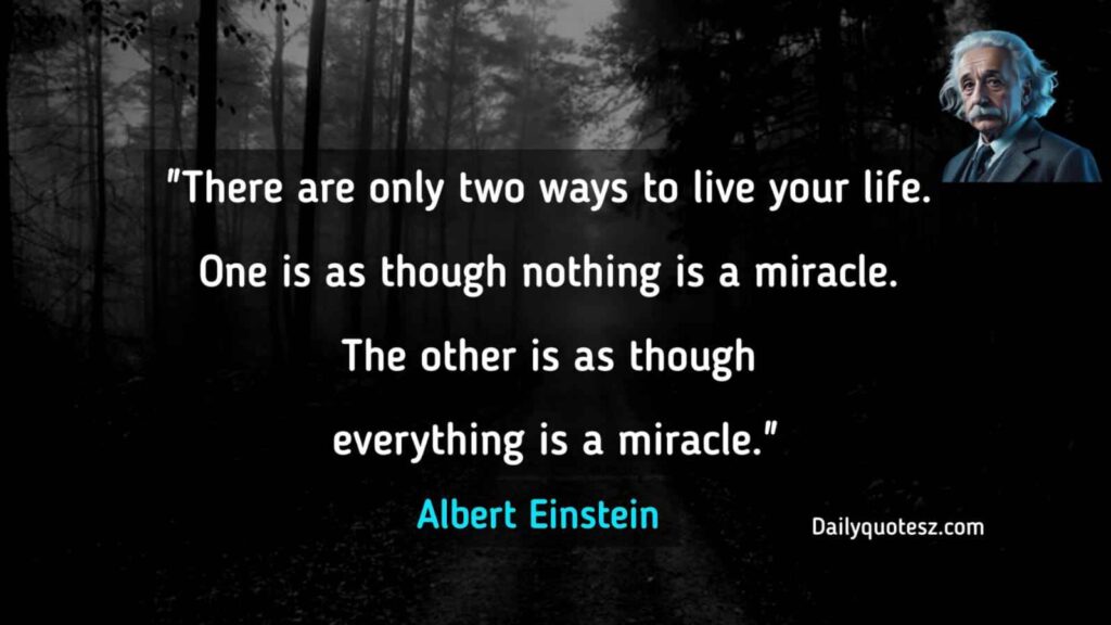 Albert Einstein quotes about life miracle