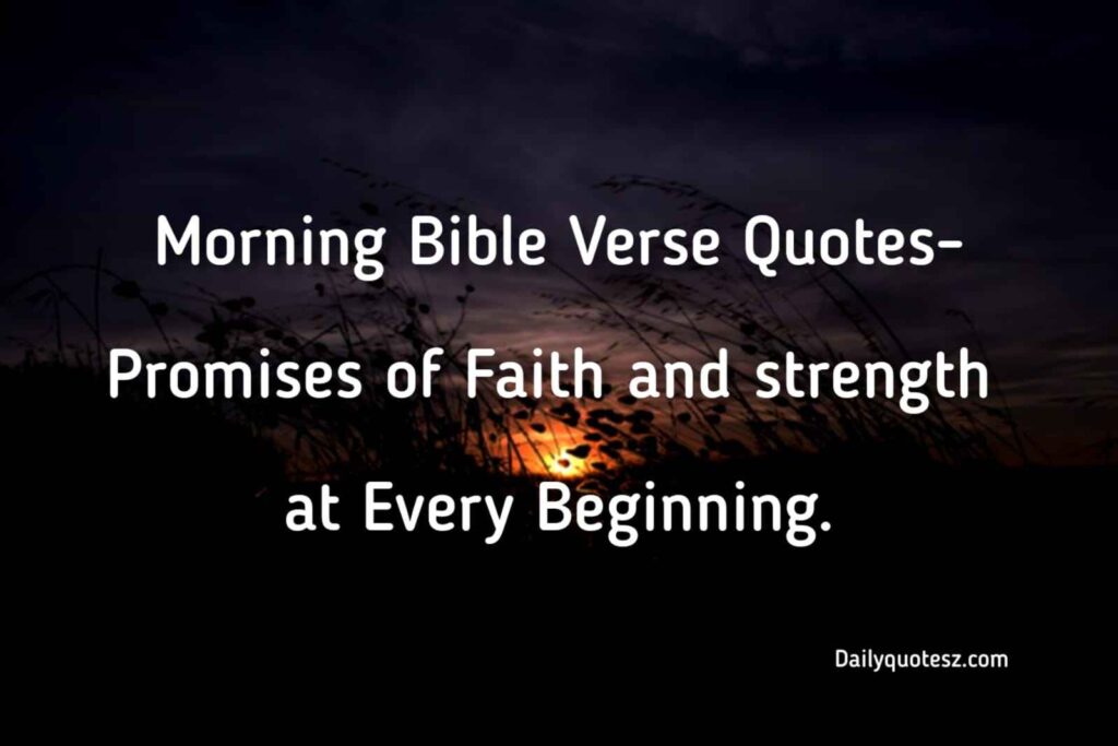 Great Morning Bible Verse Quotes